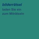 Bilderr&auml;tsel laden Sie ein zum Mitr&auml;tseln